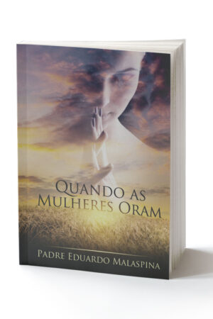 QUANDO AS MULHERES ORAM - Imagem 1