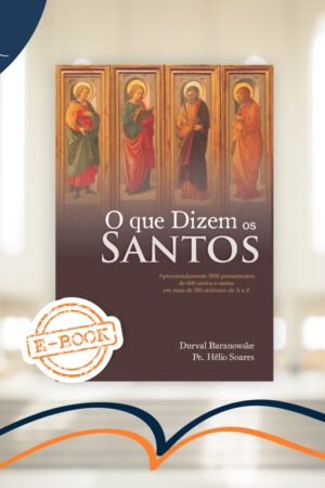 EBook O Que Dizem os Santos