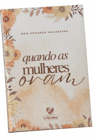 Quando as Mulheres Oram